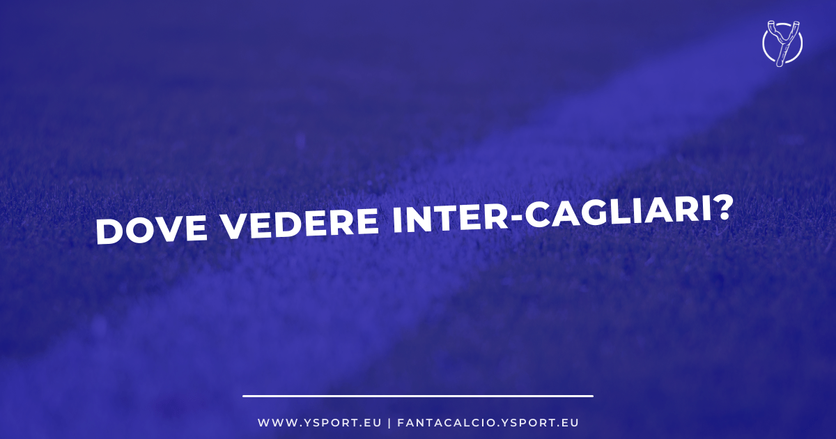 InterCagliari Streaming Gratis e Diretta Tv (Serie A 202122)