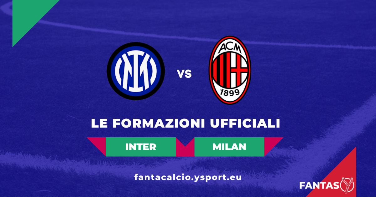InterMilan le Formazioni Ufficiali (24a Giornata