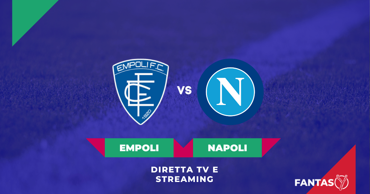 Empoli-Napoli-Streaming-Gratis-Online-Diretta-Tv-Link-Live-Risultato-Tempo-Reale-Radio-Telegram-DAZN-Sky-Sport