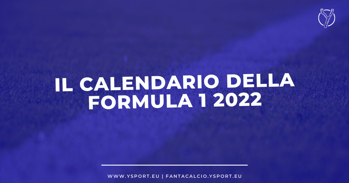 Calendario Formula 1 2022: Date e Orari Gran Premi, Prossime Gare
