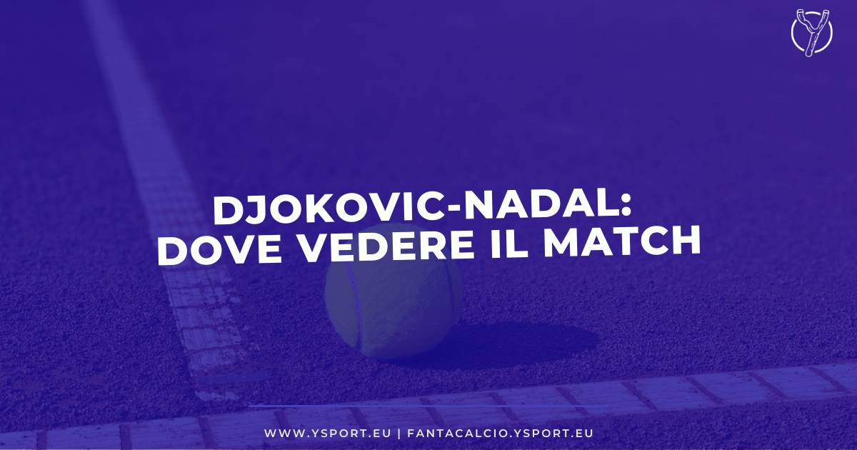 Djokovic-Nadal Streaming Gratis (Roland Garros 2022)