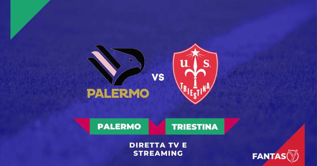 Palermo-Triestina Streaming Gratis e Diretta Tv (Playoff Serie C 2021-22)