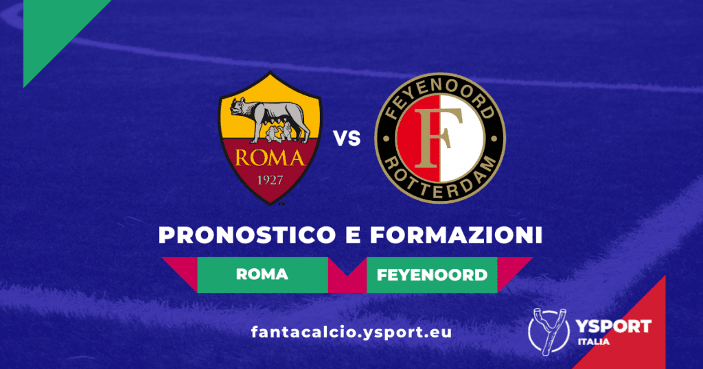 Roma-Feyenoord: Pronostico e Formazioni (finale Conference League 2021-22)