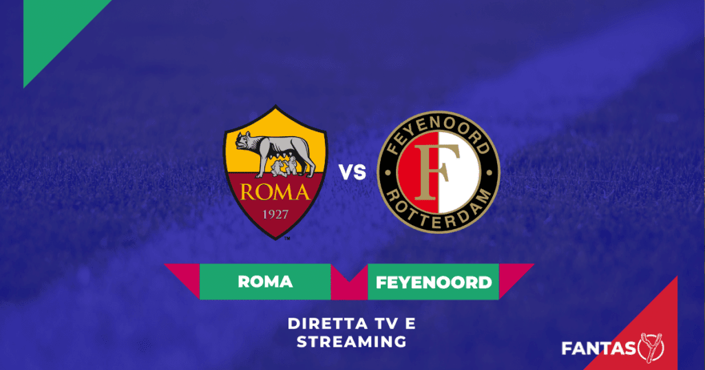 Roma-Feyenoord Streaming Gratis e Diretta Tv (finale Conference League 2021-22)