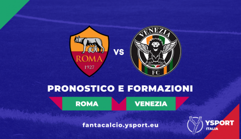 Roma-Venezia: Probabili Formazioni Fantacalcio e Pronostico (37ª Giornata Serie A 2021-22)