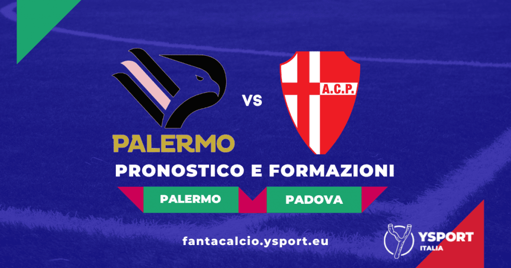 Palermo-Padova: Pronostico, Formazioni e Quote (Finale Playoff Serie C 2022)