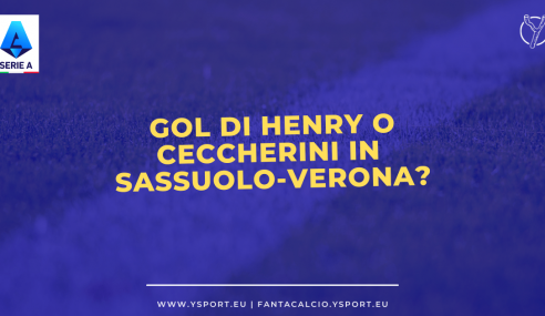 Fantacalcio, gol di Henry o Ceccherini in Sassuolo-Verona?