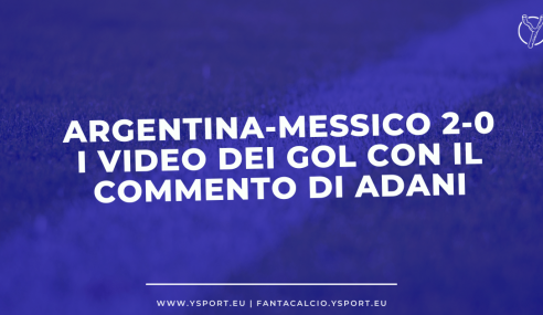 Adani in Argentina-Messico 2-0: Video Gol Messi ed Enzo Fernandez con la sua Telecronaca