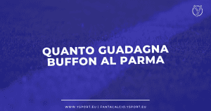 Stipendio Buffon Parma Quanto Guadagna