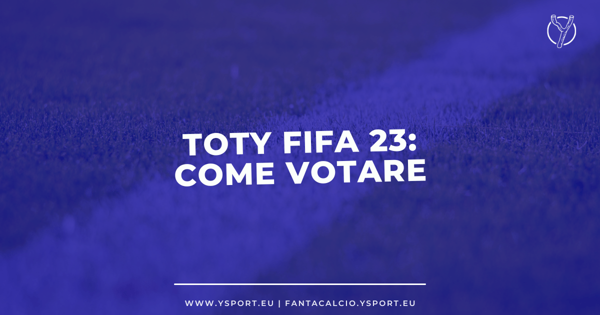 Toty Fifa 23 candidati votazioni data di uscita come votare