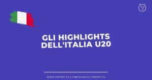 Highlights Italia Mondiale U20 Video Gol e Sintesi