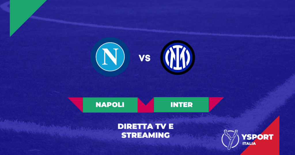 Napoli-Inter streaming gratis online e diretta Tv Link per vedere la partita di oggi Serie A 2022-23