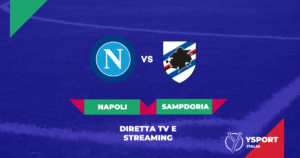 Dove vedere Napoli-Sampdoria streaming gratis online e diretta Tv: il Link per guardare la partita su Rai, Sky, DAZN (Serie A 2022-23)