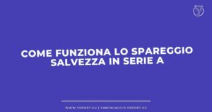Spareggio Salvezza per rimanere in Serie A quando e dove si gioca Spezia-Verona, come funziona